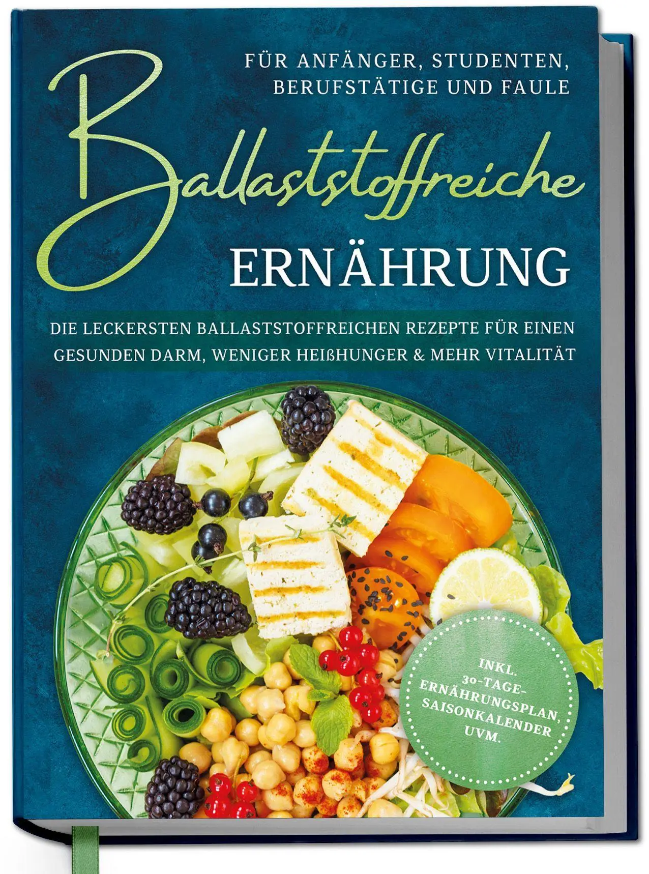 Cover: 9783757633691 | Ballaststoffreiche Ernährung für Anfänger, Studenten, Berufstätige...