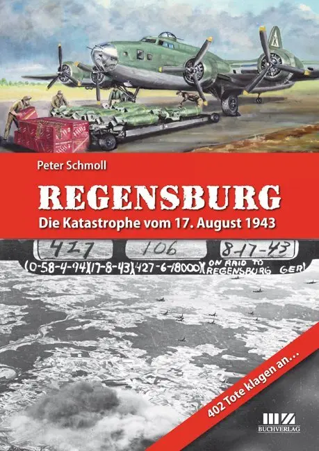 Cover: 9783866463691 | Regensburg - Die Katastrophe vom 17. August 1943 | Peter Schmoll