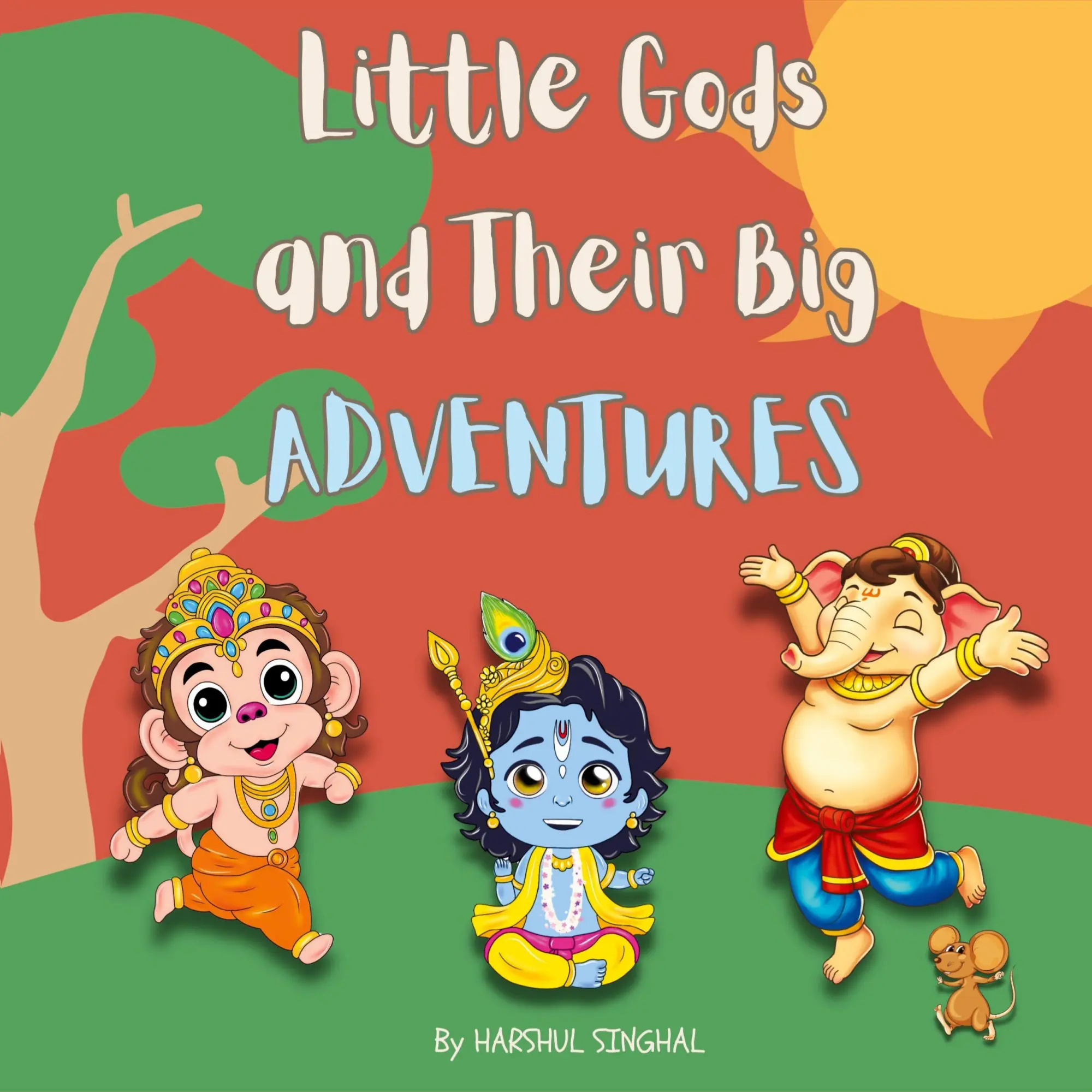 Cover: 9781068783791 | Little Gods and Their Big Adventures | Harshul Singhal | Taschenbuch