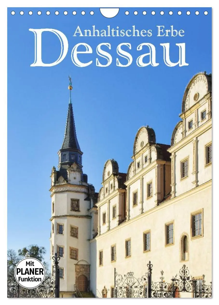 Cover: 9783516433791 | Dessau - Anhaltisches Erbe (Wandkalender 2026 DIN A4 hoch),...