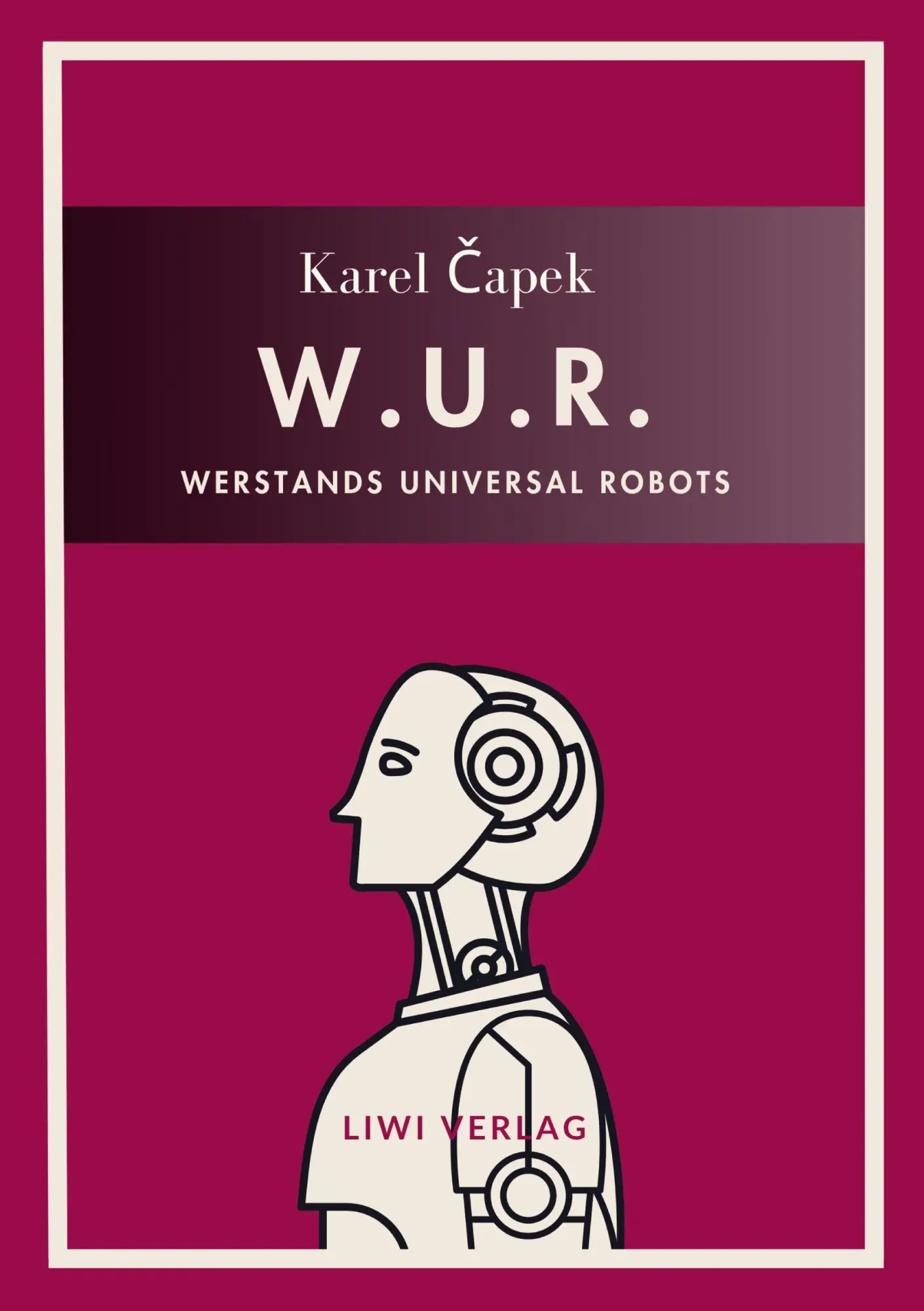 Cover: 9783753803791 | Karel Capek: W.U.R. - Werstands Universal Robots. Vollständige...