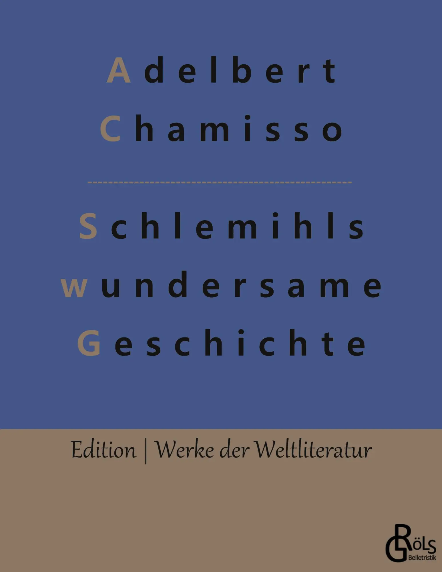 Cover: 9783966373791 | Schlemihls wundersame Geschichte | Adelbert Chamisso | Taschenbuch