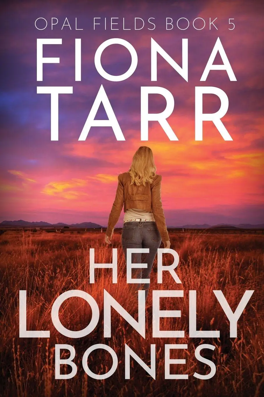 Cover: 9780645283891 | Her Lonely Bones | An Australian Outback Crime Thriller | Fiona Tarr