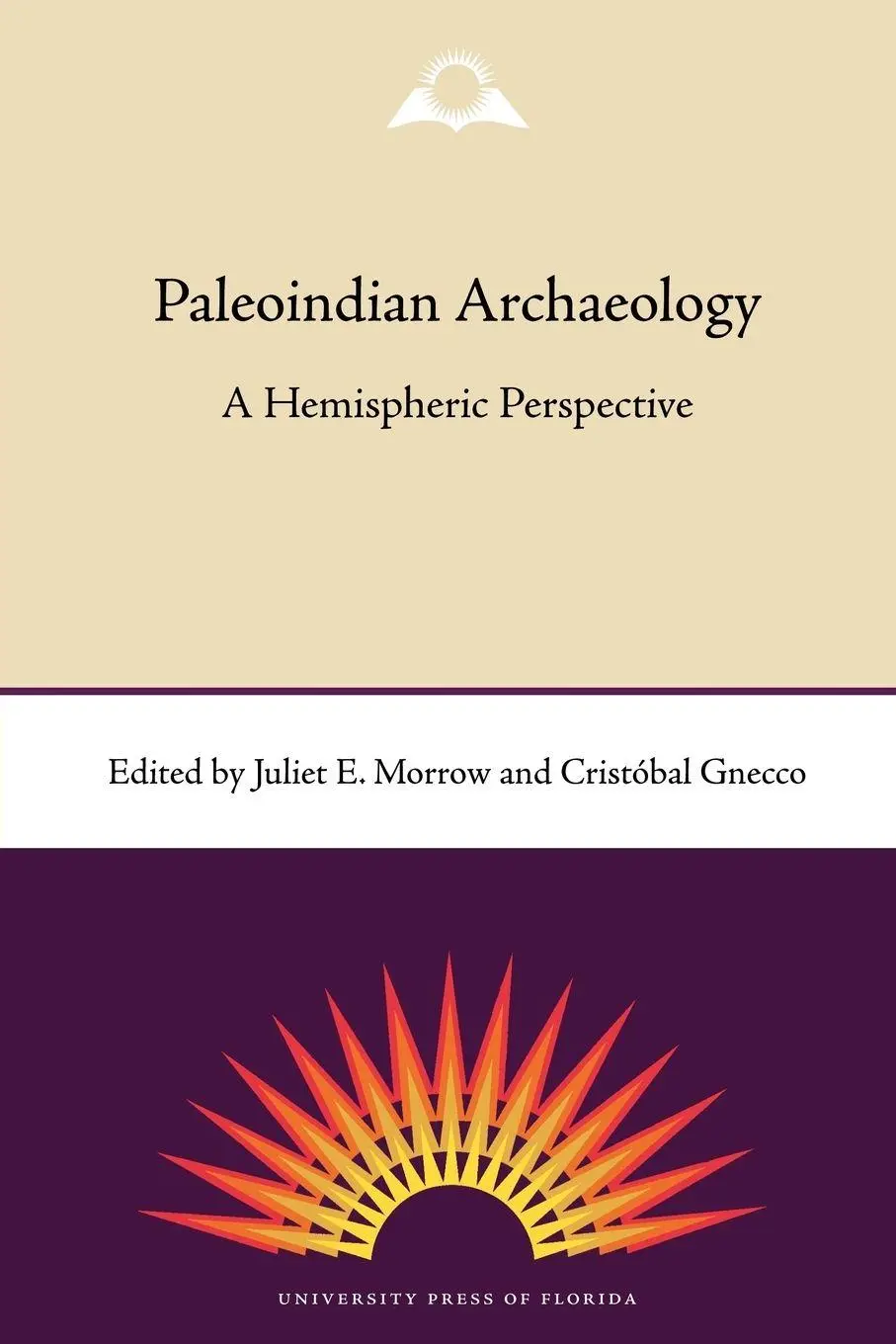 Cover: 9780813033891 | Paleoindian Archaeology | A Hemispheric Perspective | Morrow (u. a.)