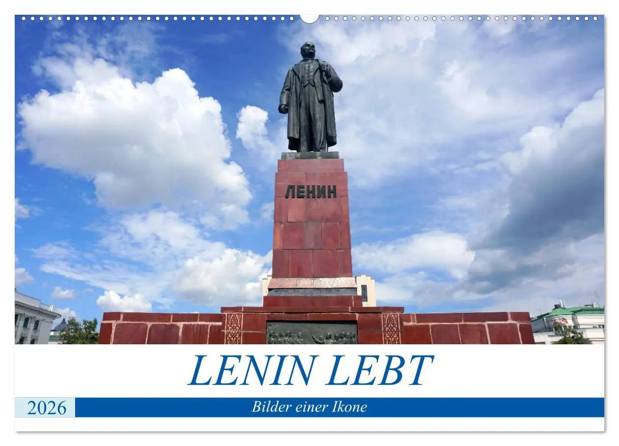 Cover: 9783516043891 | LENIN LEBT - Bilder einer Ikone (Wandkalender 2026 DIN A2 quer),...