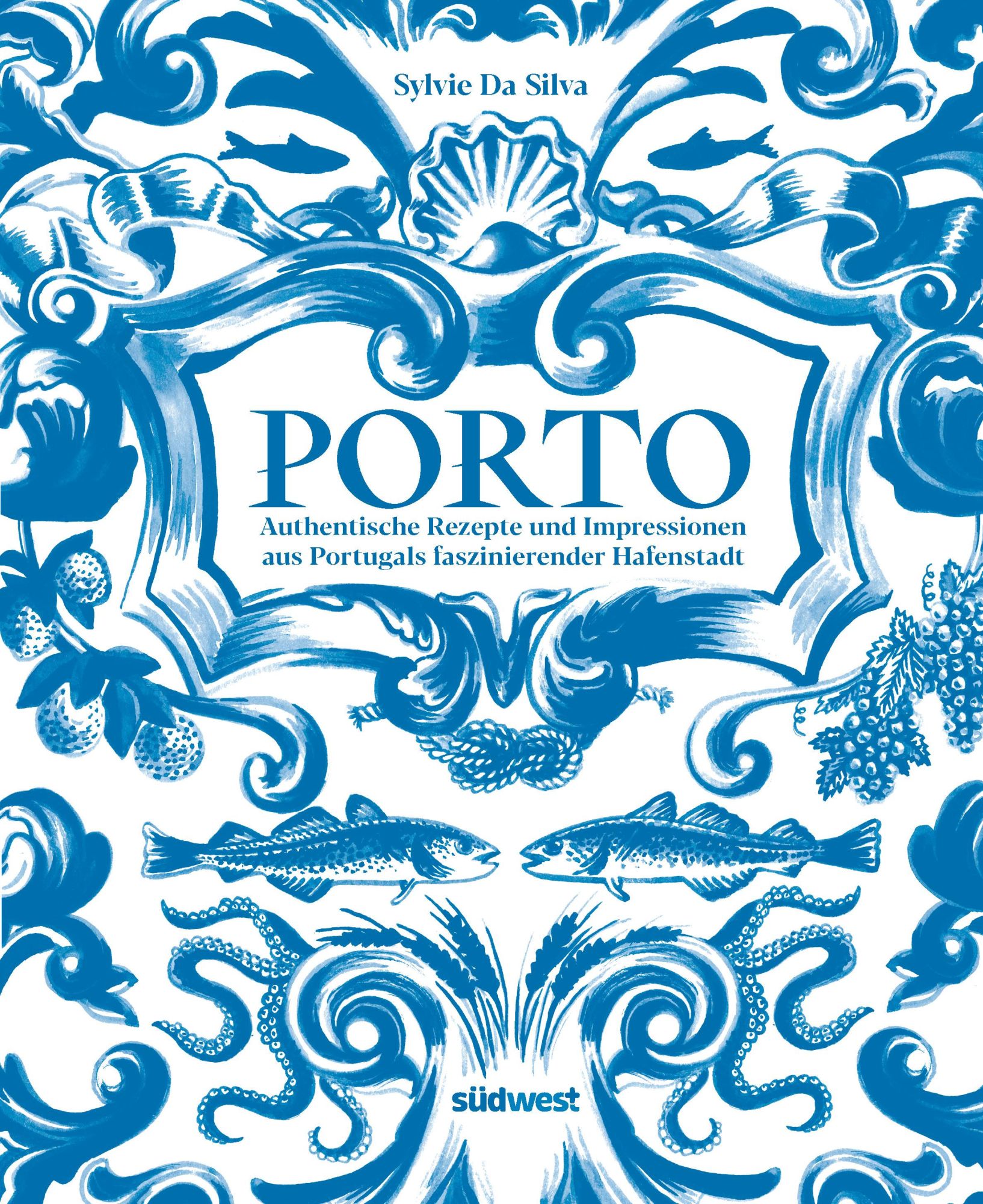 Cover: 9783517103891 | Porto - Das Kochbuch | Sylvie Da Silva | Buch | 192 S. | Deutsch