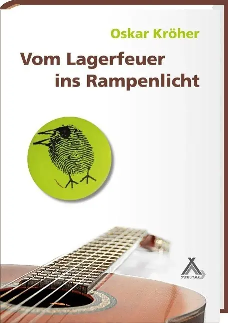 Cover: 9783887783891 | Vom Lagerfeuer ins Rampenlicht | Oskar Kröher | Buch | 368 S. | 2013