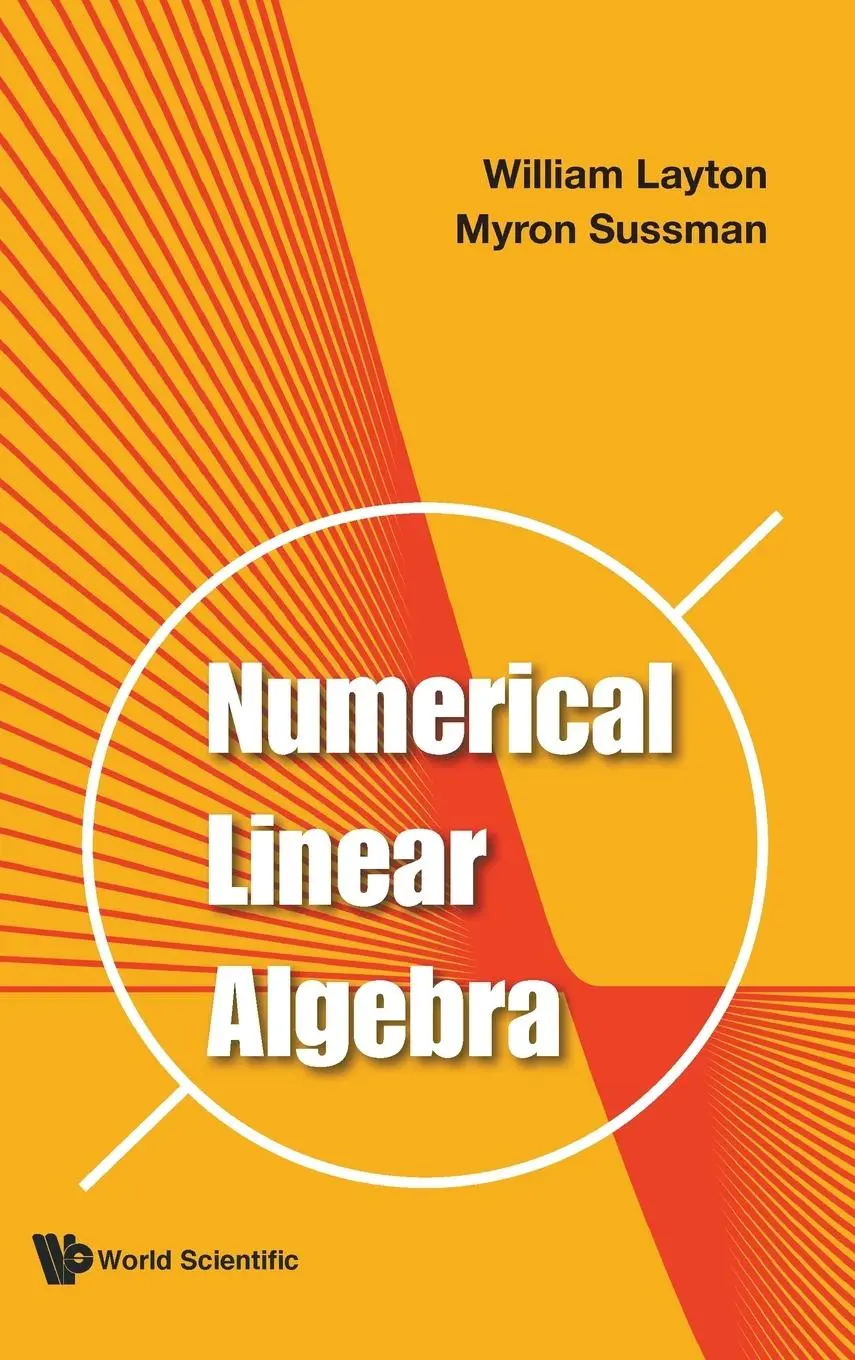Cover: 9789811223891 | NUMERICAL LINEAR ALGEBRA | William Layton &amp; Myron Sussman | Buch