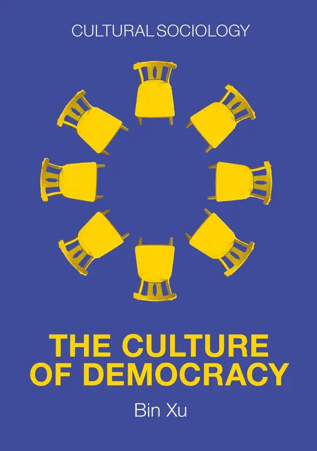 Cover: 9781509543991 | The Culture of Democracy | A Sociological Approach to Civil Society