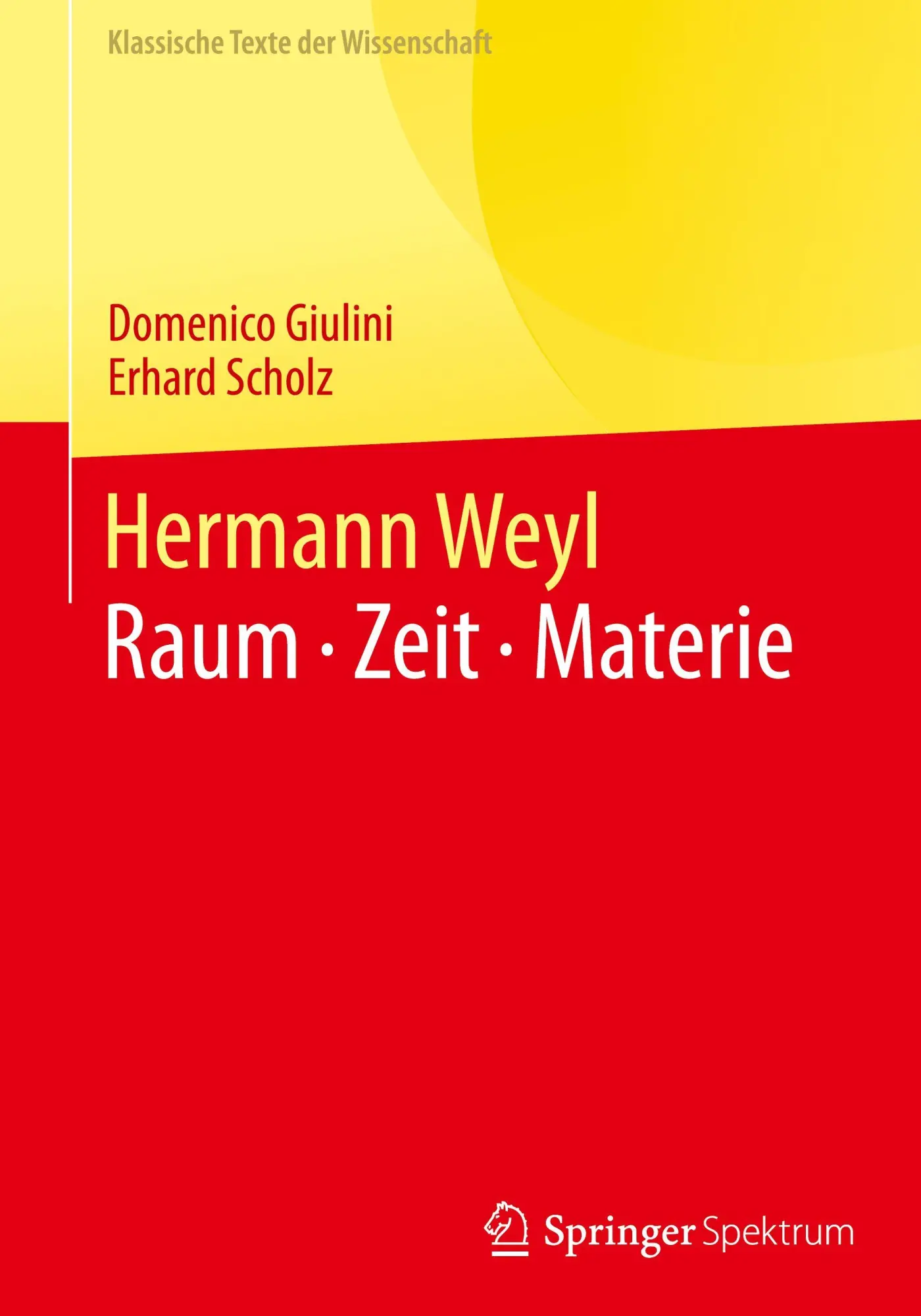 Cover: 9783662703991 | Hermann Weyl | Raum · Zeit · Materie | Domenico Giulini (u. a.) | Buch