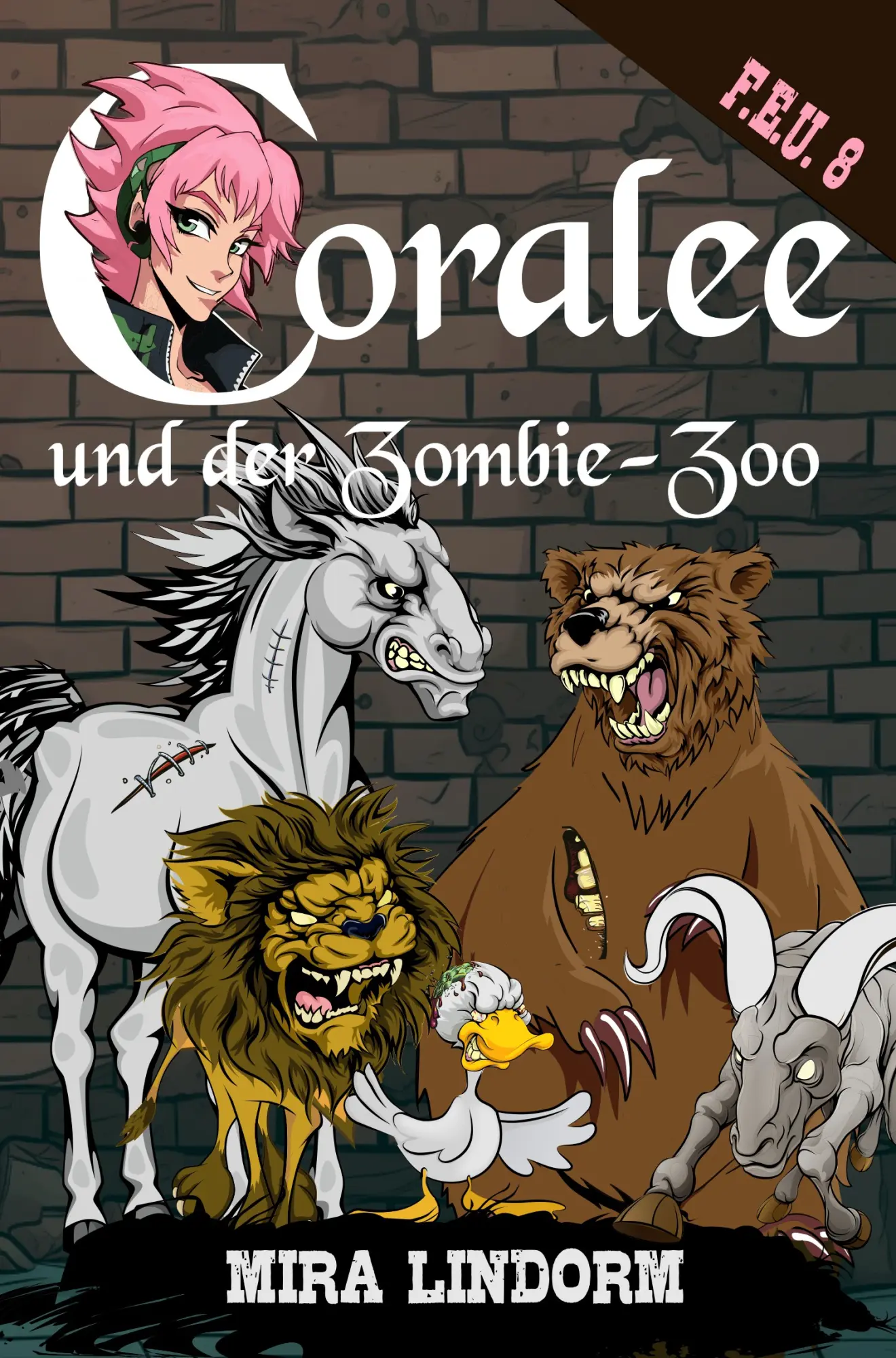 Cover: 9783959593991 | Coralee und der Zombie-Zoo | F.E.U. 8 | Mira Lindorm | Taschenbuch