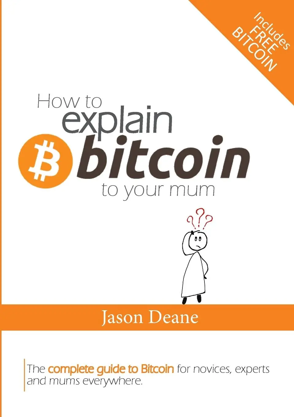 Cover: 9780244734091 | How to EXPLAIN BITCOIN to your mum | Jason Deane | Taschenbuch | 2019