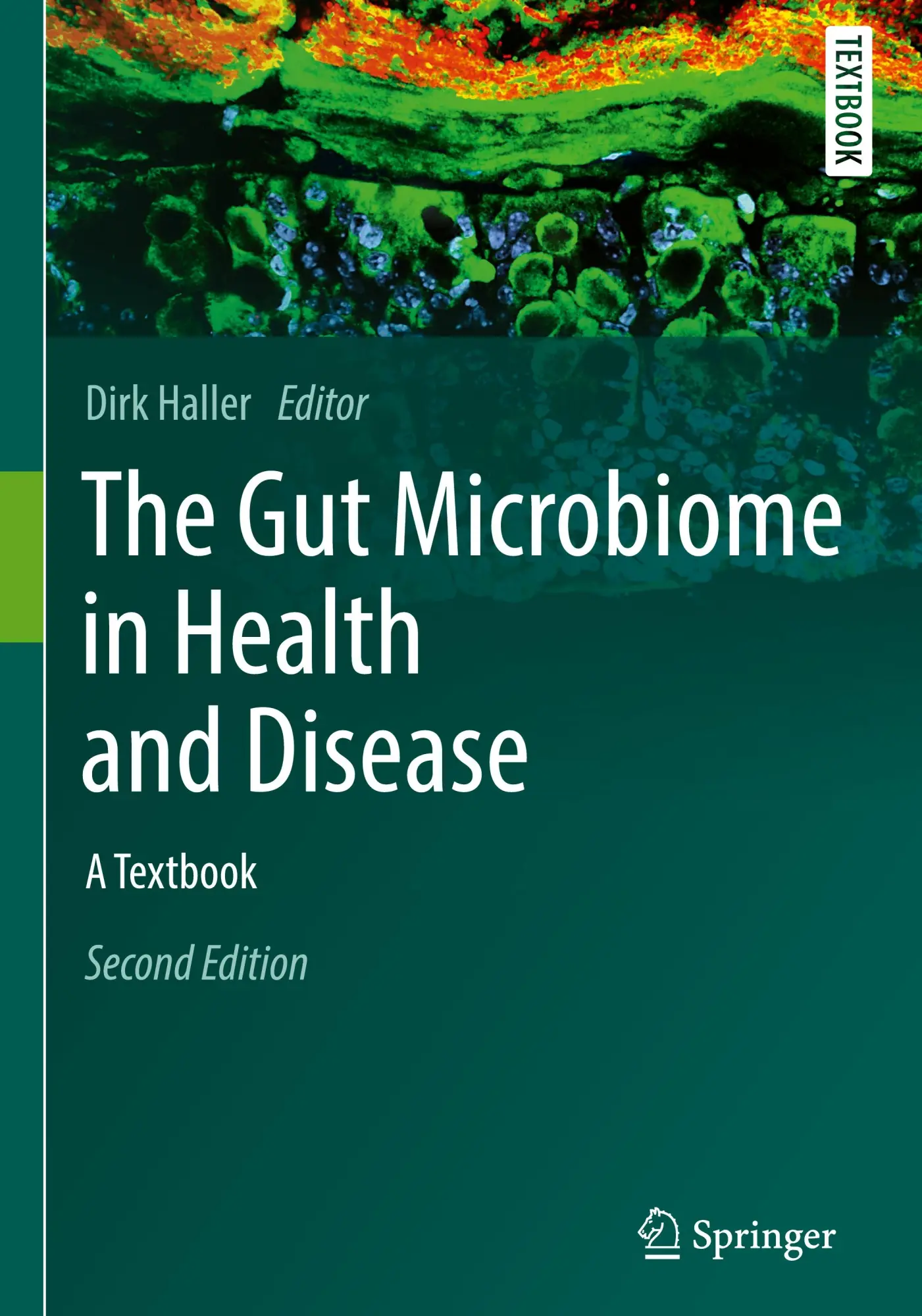 Cover: 9783032264091 | The Gut Microbiome in Health and Disease | A Textbook | Dirk Haller