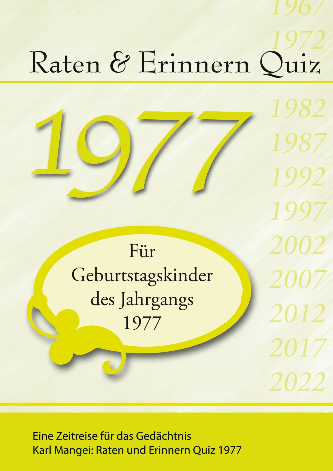 Cover: 9783948804091 | Raten und Erinnern Quiz 1977 | Eine Zeitreise für das Gedächtnis