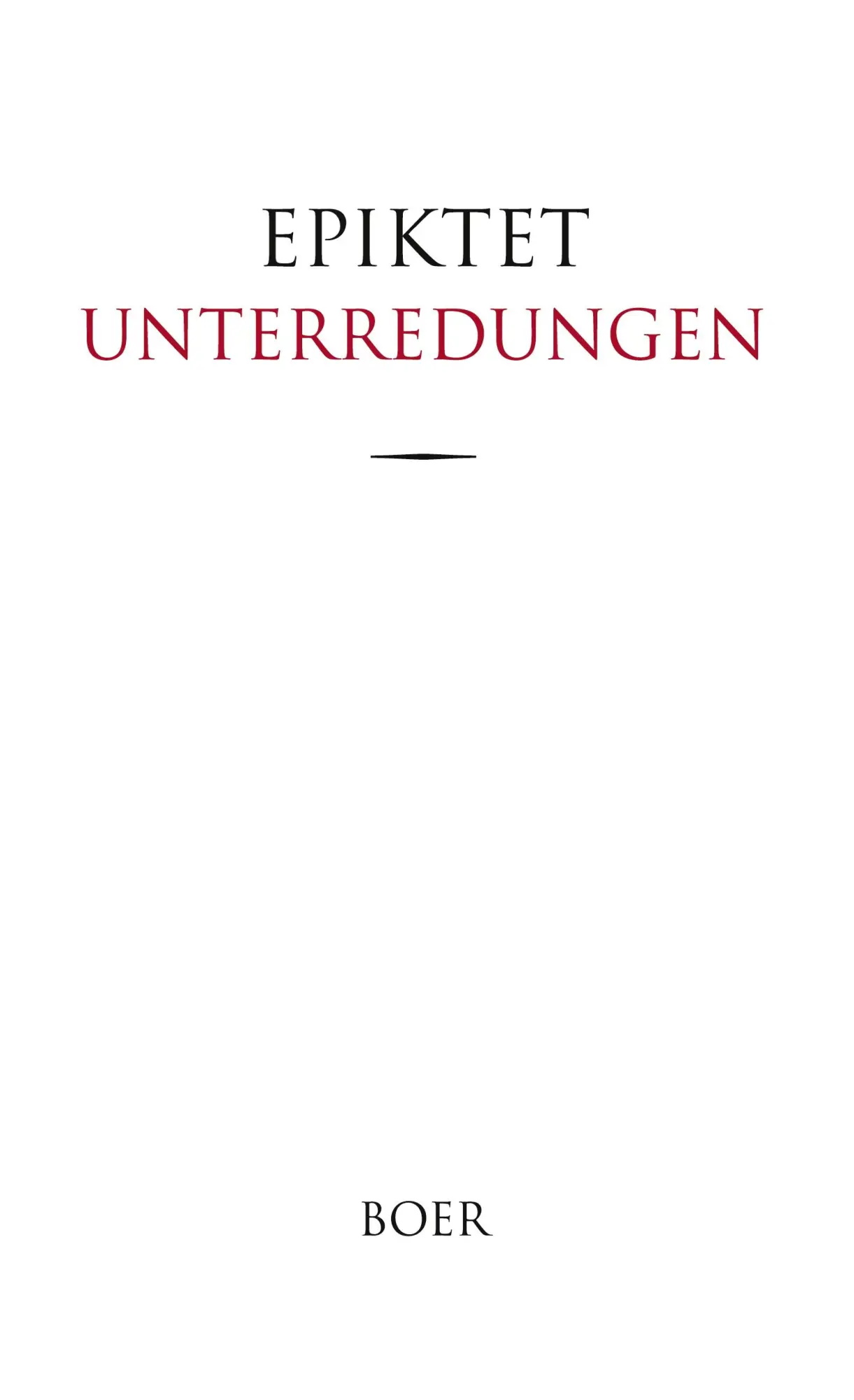 Cover: 9783966624091 | Unterredungen | Aufgezeichnet von Arrian | Epiktet Epiktet | Buch