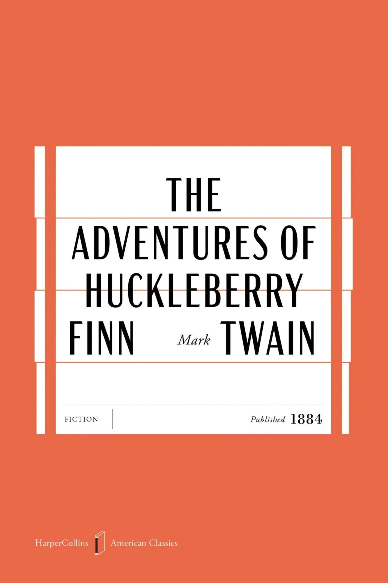 Cover: 9780063484191 | The Adventures of Huckleberry Finn American Classics Edition | Twain