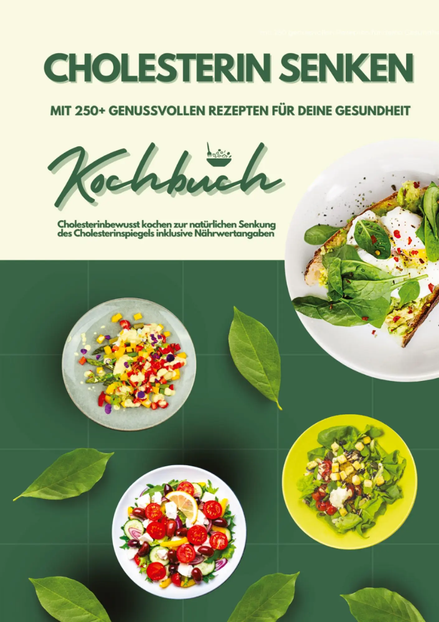 Cover: 9783384324191 | Cholesterin senken: Kochbuch mit 250+ genussvollen Rezepten für...