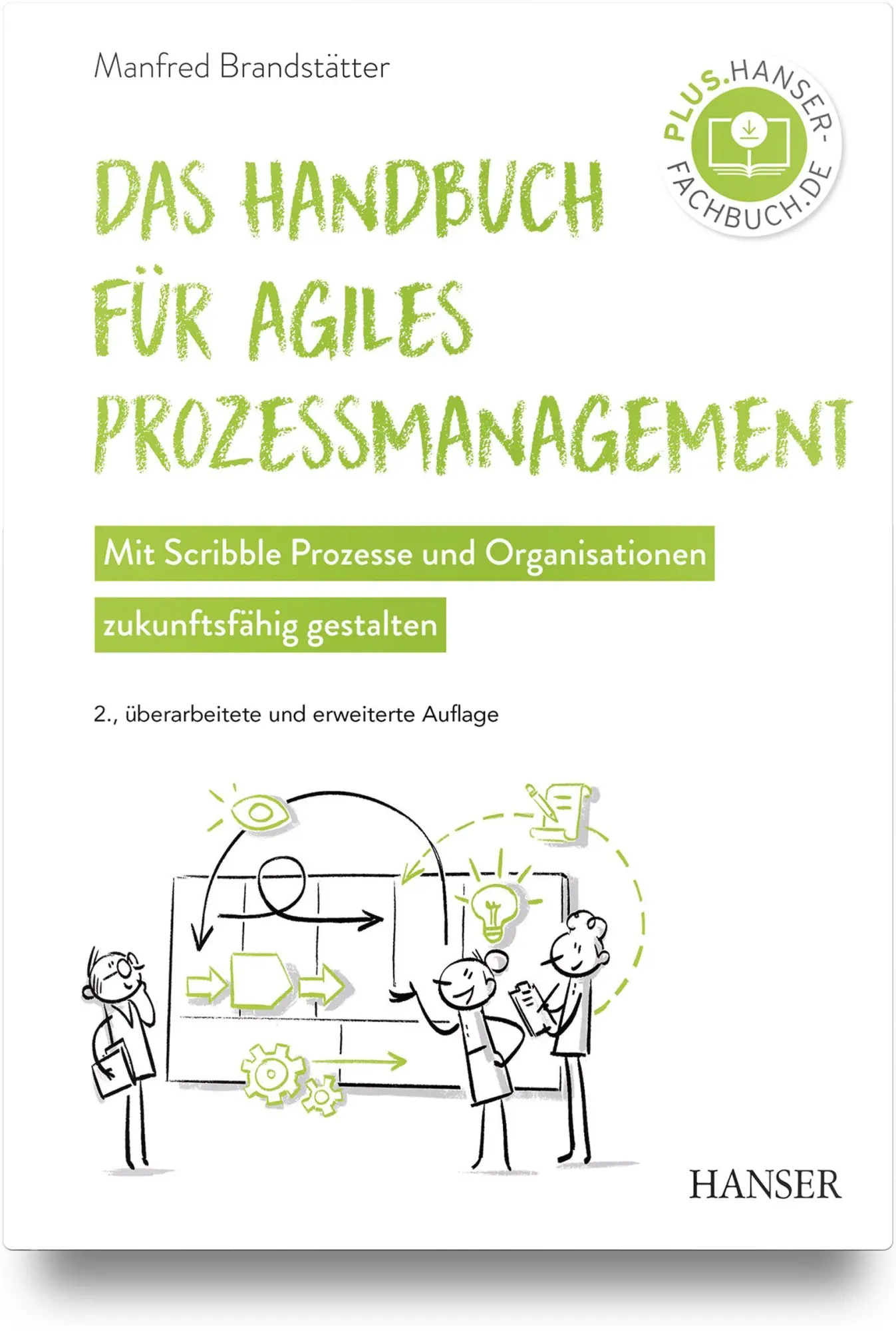 Cover: 9783446484191 | Das Handbuch für agiles Prozessmanagement | Manfred Brandstätter
