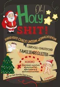 Cover: 9783990514191 | Oh Holy Shit! Kinder, Kekse, Chaos unterm Weihnachtsbaum -...