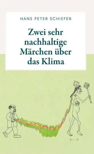 Zwei sehr nachhaltige Märchen über das Klima