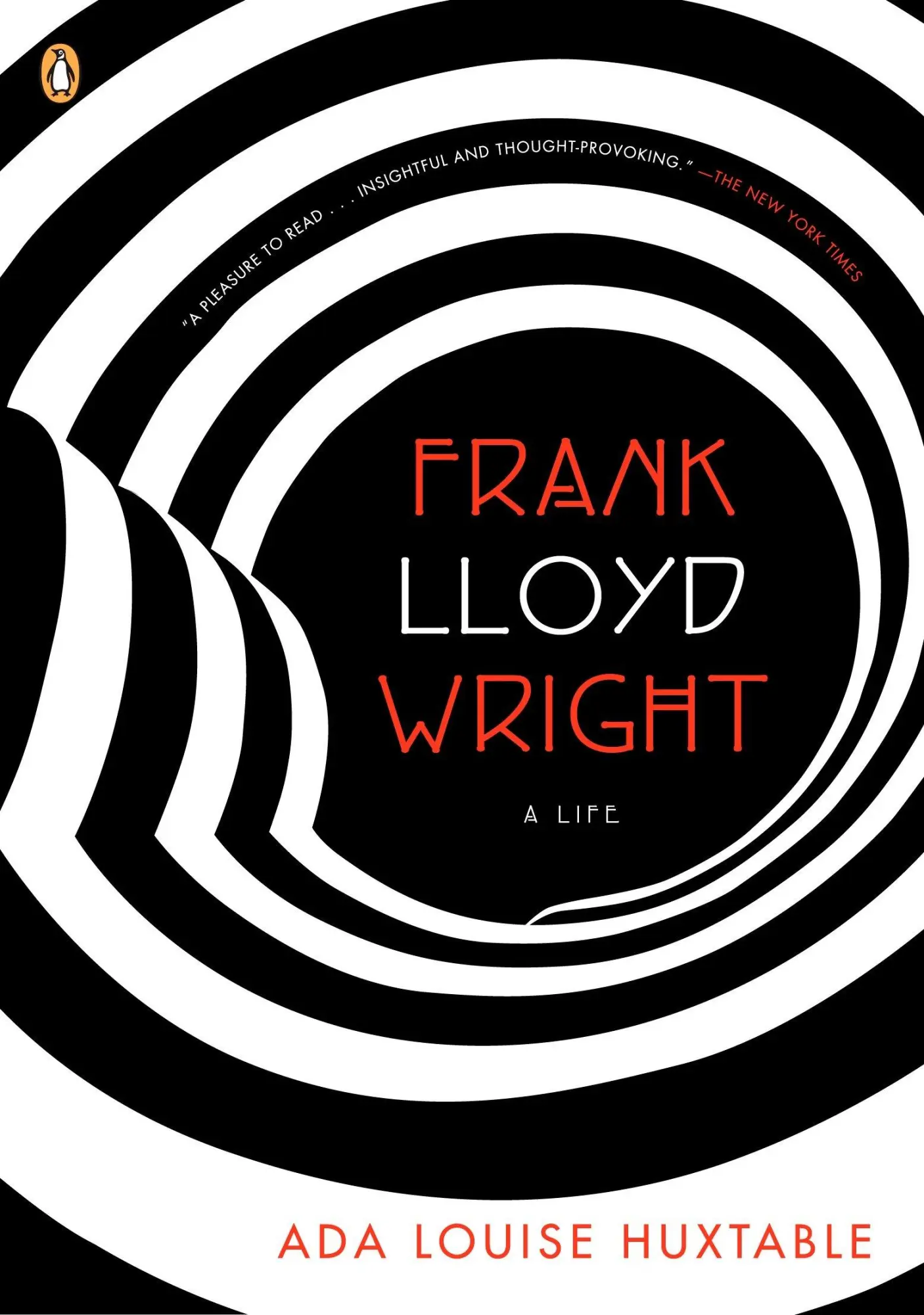 Cover: 9780143114291 | Frank Lloyd Wright | A Life | Ada Louise Huxtable | Taschenbuch | 2008