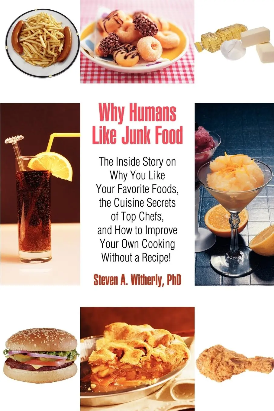 Cover: 9780595414291 | Why Humans Like Junk Food | Steven Witherly | Taschenbuch | Englisch