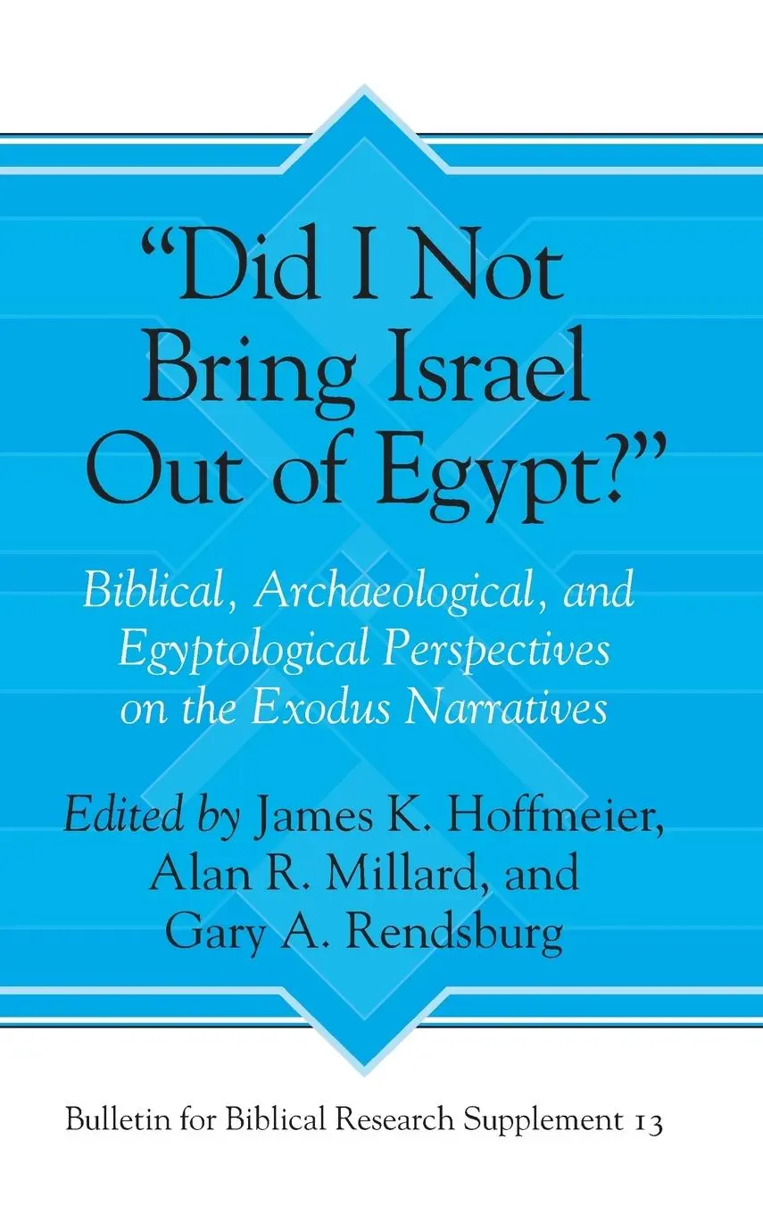 Cover: 9781575064291 | "Did I Not Bring Israel Out of Egypt?" | Alan R. Millard (u. a.)