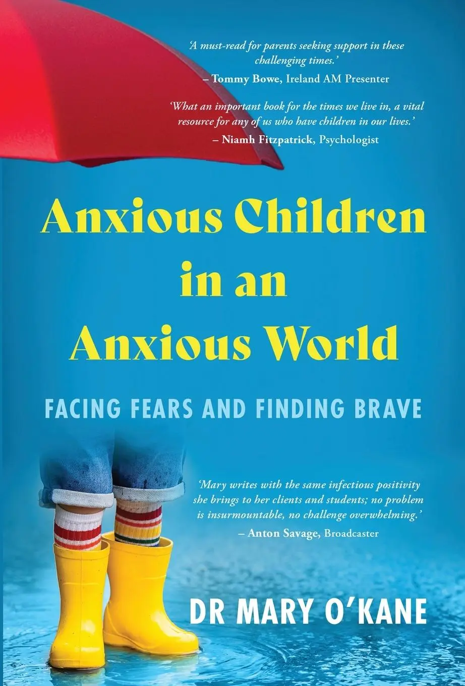 Cover: 9781916544291 | Anxious Children in an Anxious World | Mary O'Kane | Taschenbuch
