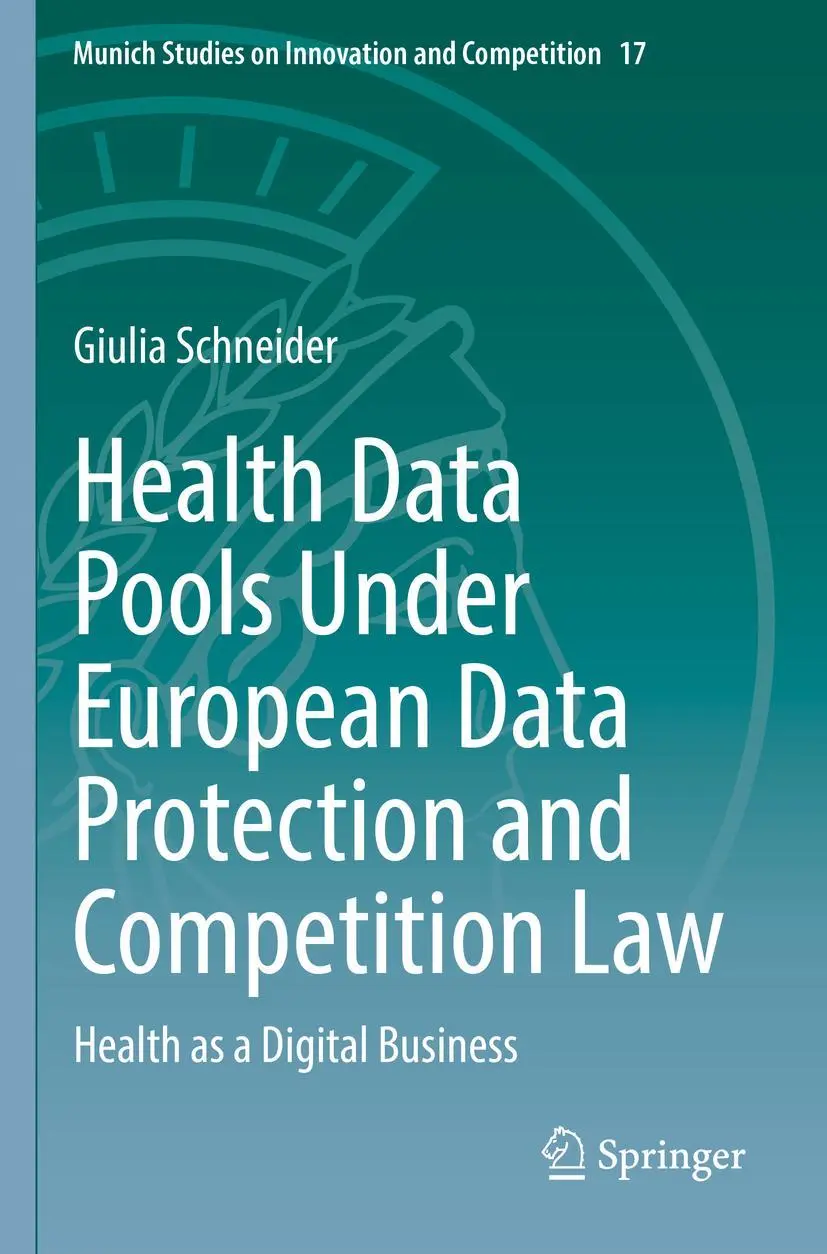 Cover: 9783030954291 | Health Data Pools Under European Data Protection and Competition Law