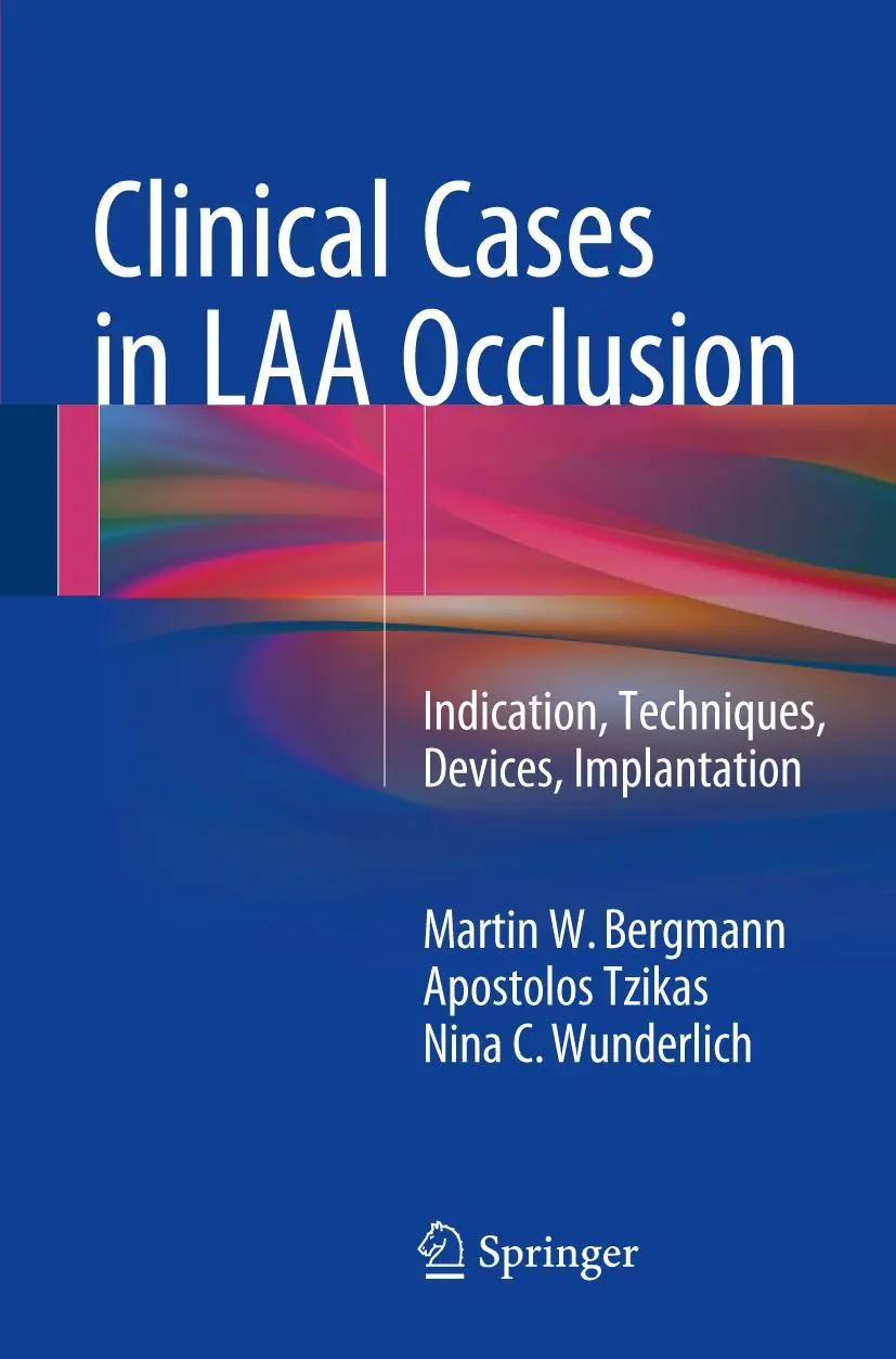 Cover: 9783319514291 | Clinical Cases in LAA Occlusion | Martin W. Bergmann (u. a.) | Buch