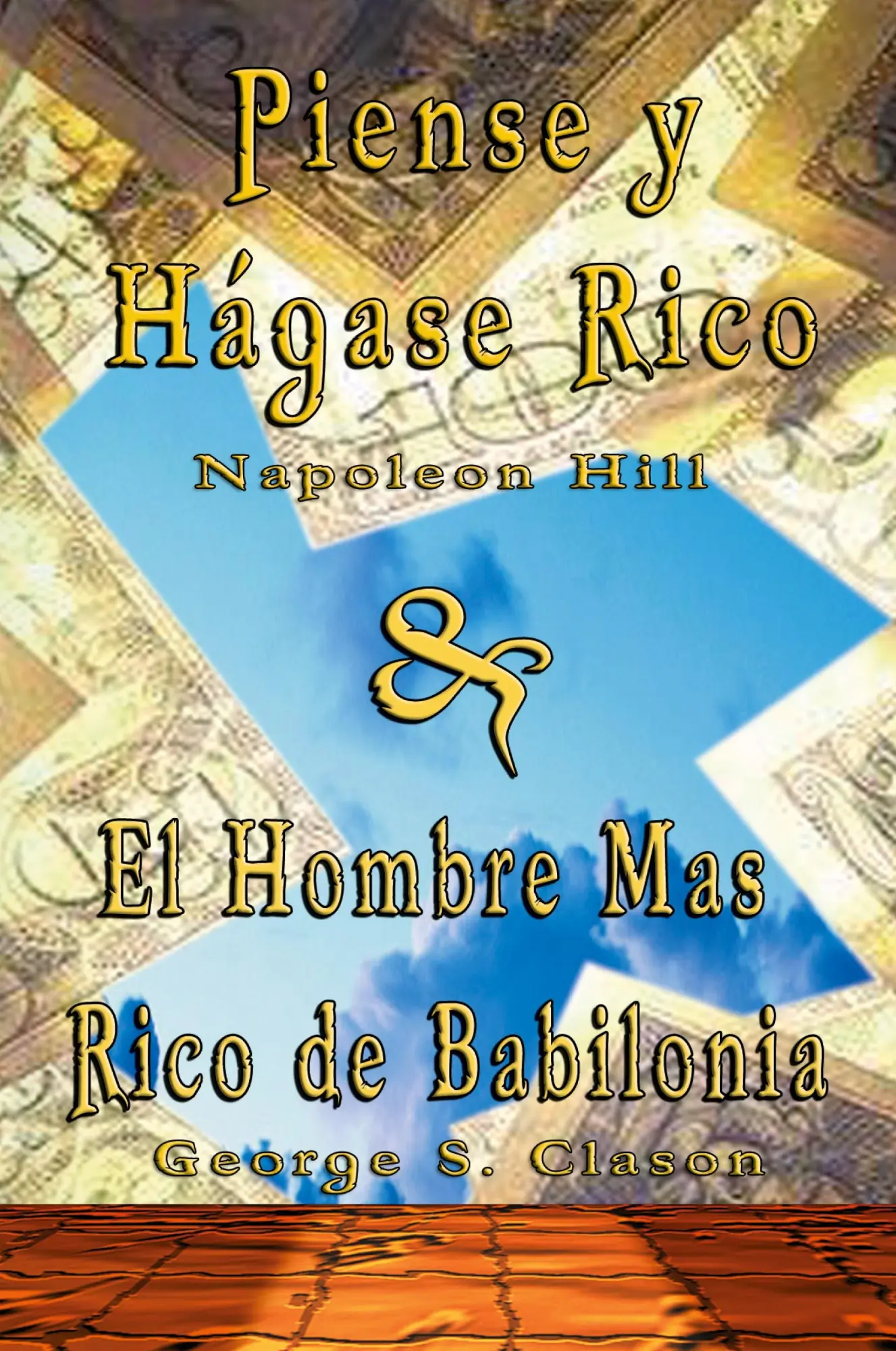 Cover: 9789562914291 | Piense y Hagase Rico by Napoleon Hill &amp; El Hombre Mas Rico de...