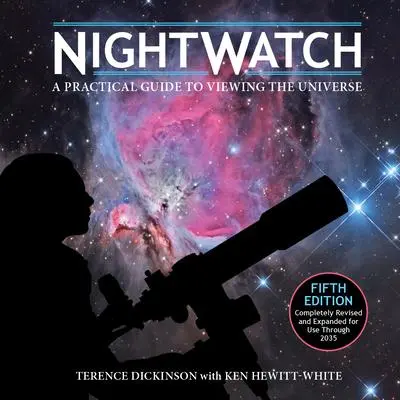 Cover: 9780228104391 | Nightwatch | A Practical Guide to Viewing the Universe | Taschenbuch