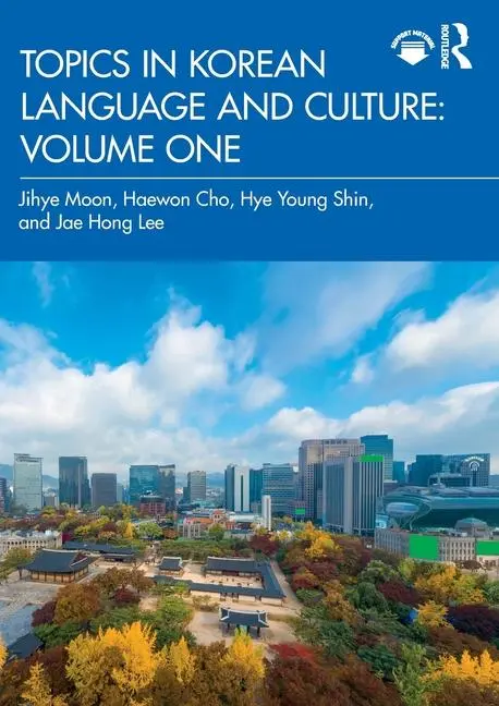 Cover: 9781032504391 | Topics in Korean Language and Culture: Volume One | Haewon Cho (u. a.)