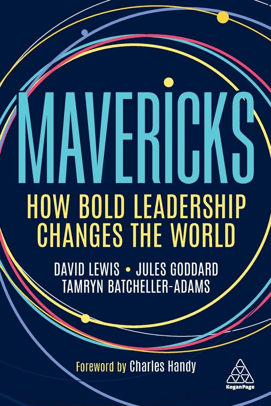 Cover: 9781398604391 | Mavericks | How Bold Leadership Changes the World | Lewis (u. a.)