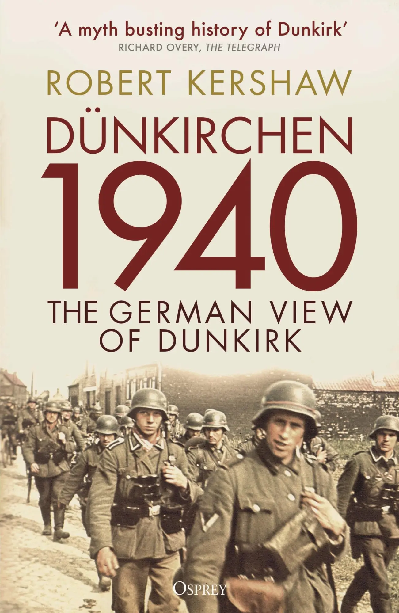 Autor: 9781472854391 | Dunkirchen 1940 | The German View of Dunkirk | Robert Kershaw | Buch
