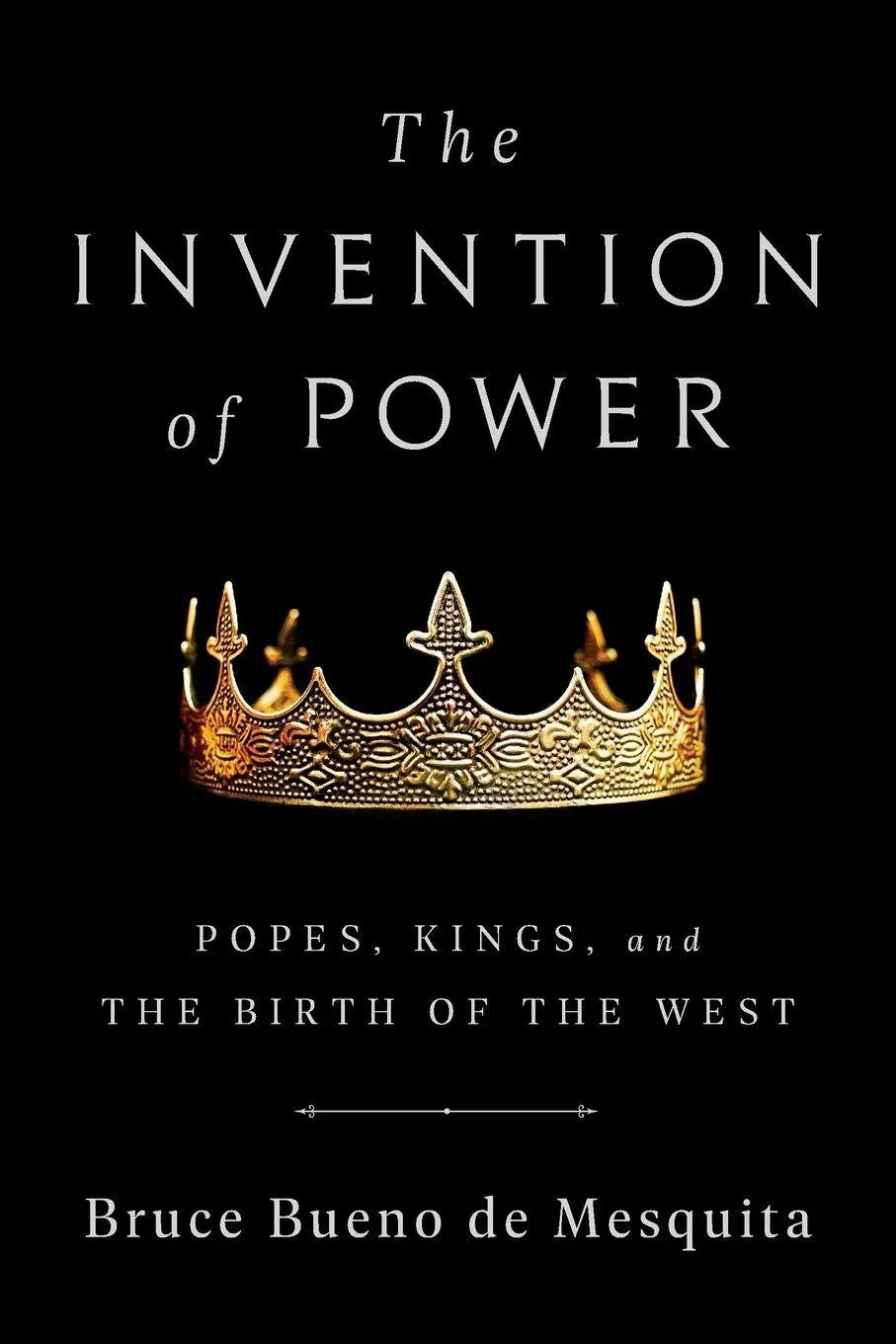 Cover: 9781541774391 | Invention of Power | Bruce Bueno De Mesquita | Taschenbuch | Englisch