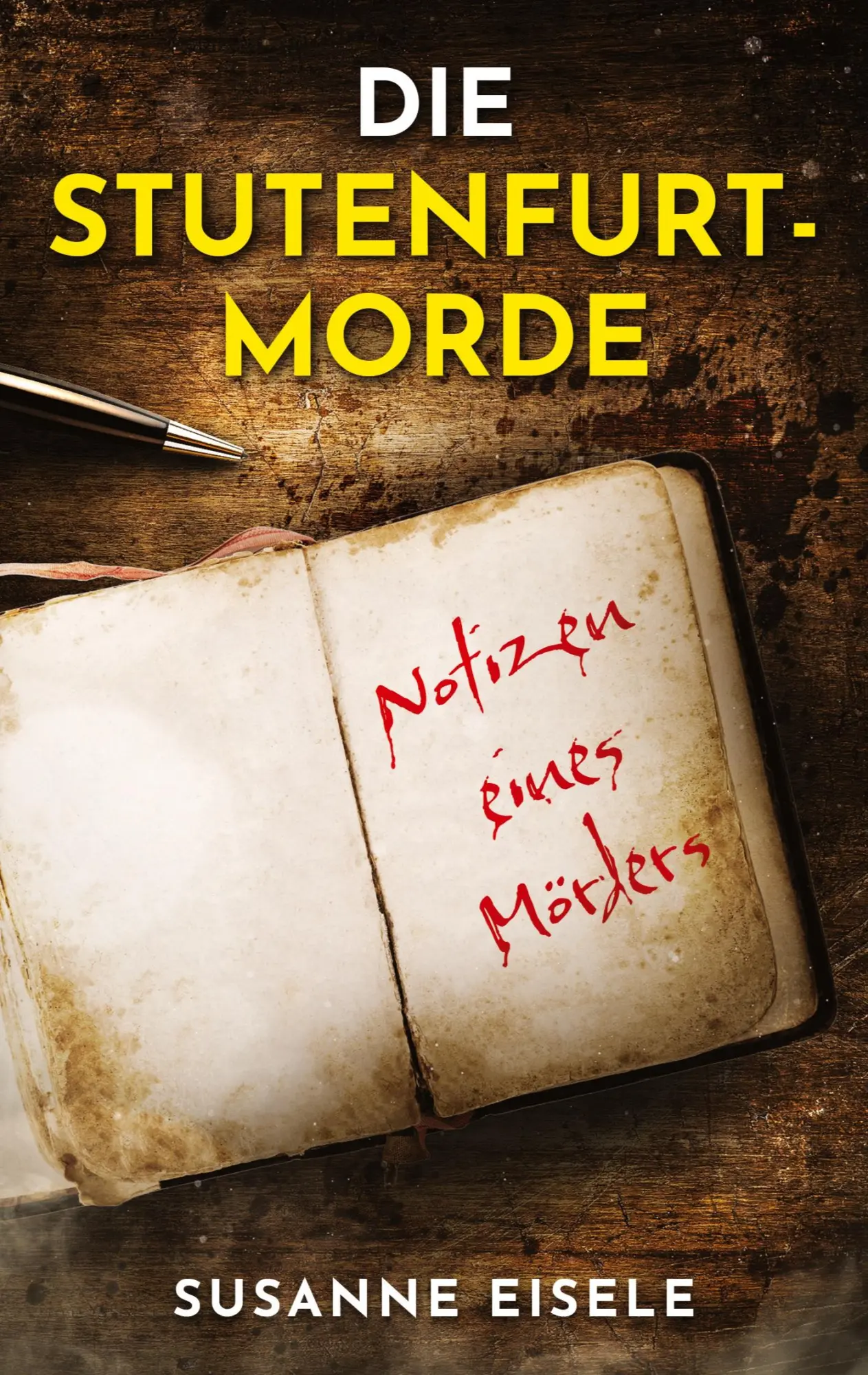 Cover: 9783384784391 | Die Stutenfurt-Morde | Notizen eines Mörders | Susanne Eisele | Buch