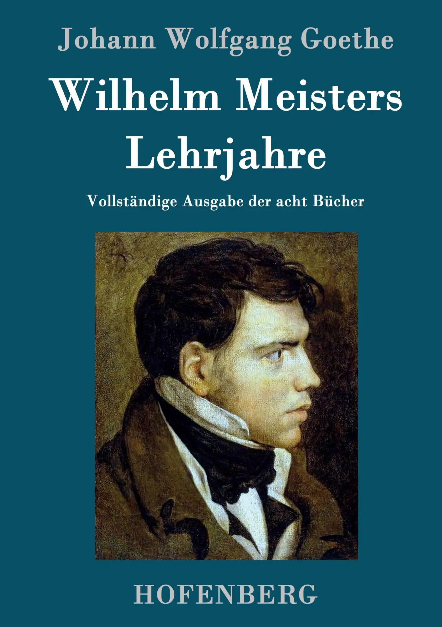 Cover: 9783843074391 | Wilhelm Meisters Lehrjahre | Vollständige Ausgabe der acht Bücher