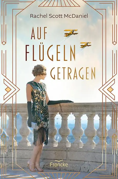 Cover: 9783963624391 | Auf Flügeln getragen | Rachel Scott McDaniel | Taschenbuch | 400 S.