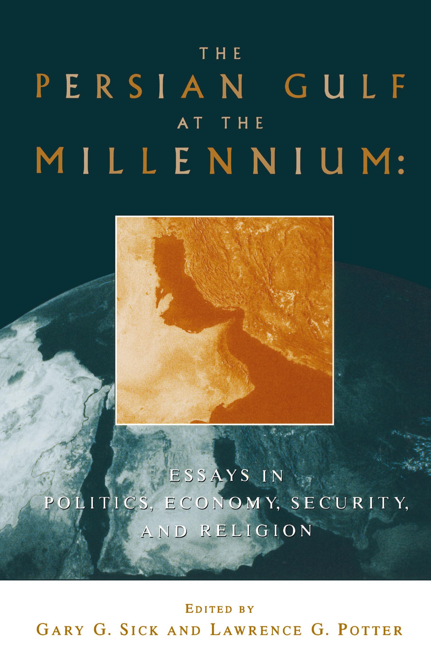 The Persian Gulf at the Millennium | Essays in Politics, Economy, Security and Religion | Lawrence G. Potter (u. a.) | Buch | HC runder Rücken kaschiert | IX | Englisch | 1997 | Palgrave Macmillan - Potter, Lawrence G.