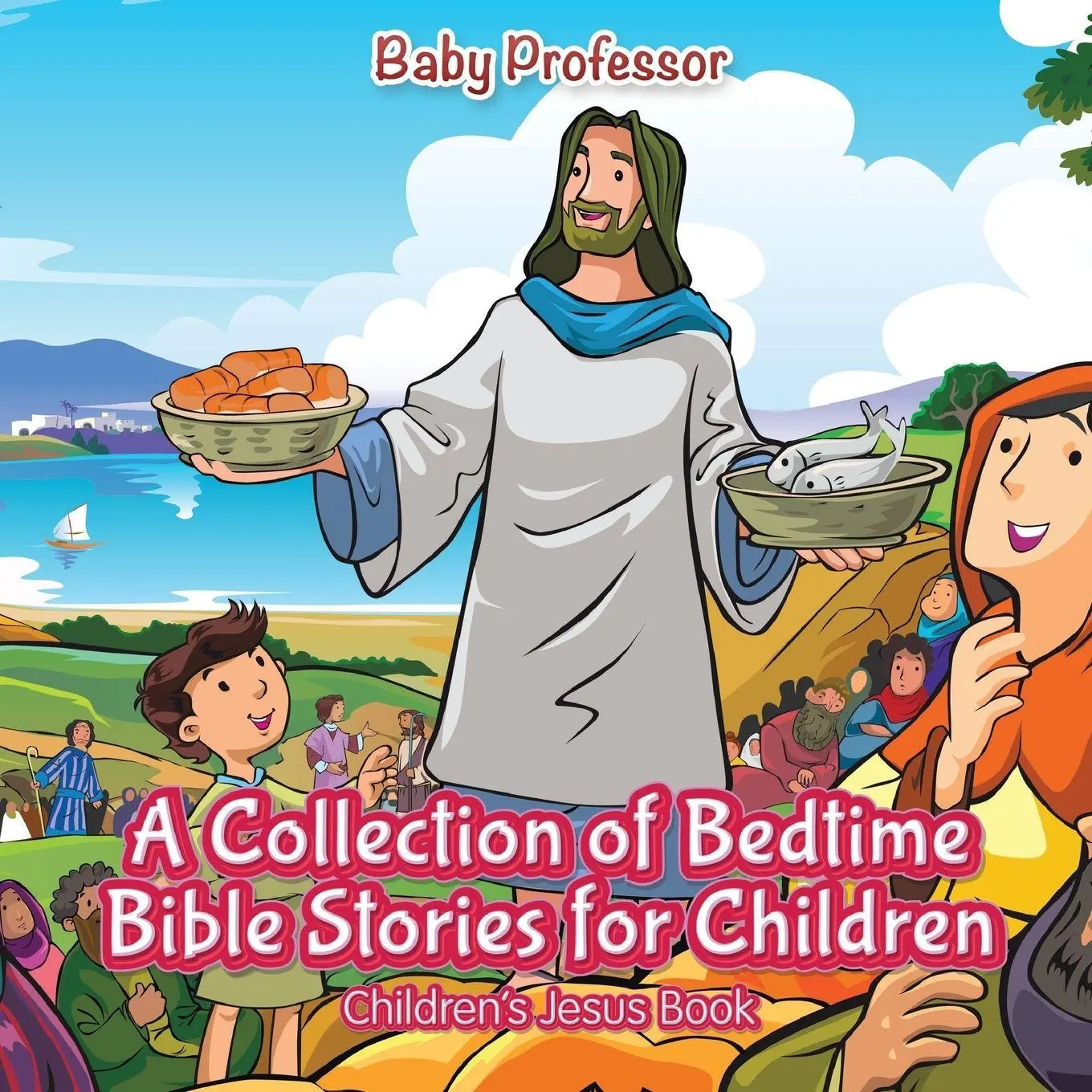 Cover: 9781541904491 | A Collection of Bedtime Bible Stories for Children Children's Jesus...