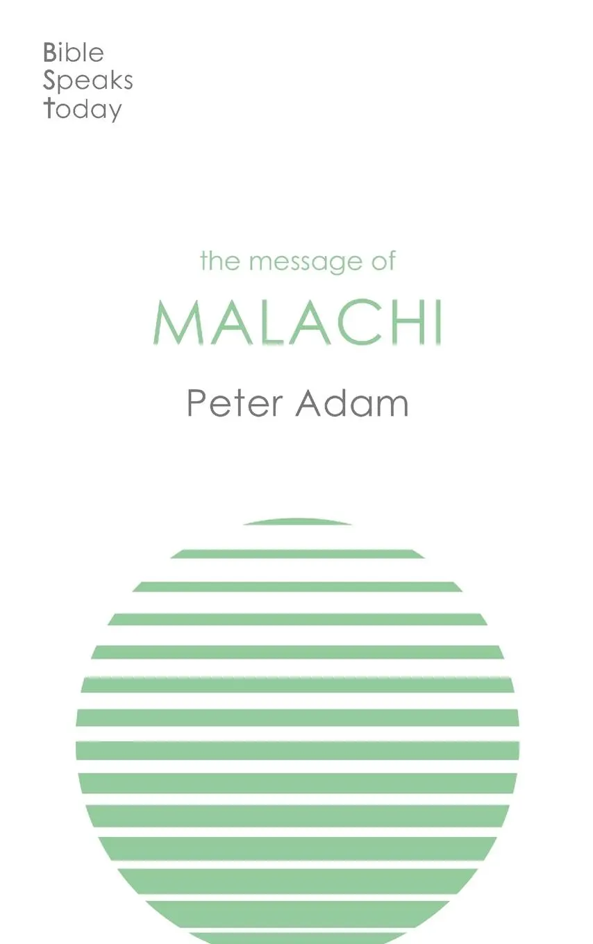 Cover: 9781789744491 | The Message of Malachi | Peter Adam | Taschenbuch | Englisch | 2024