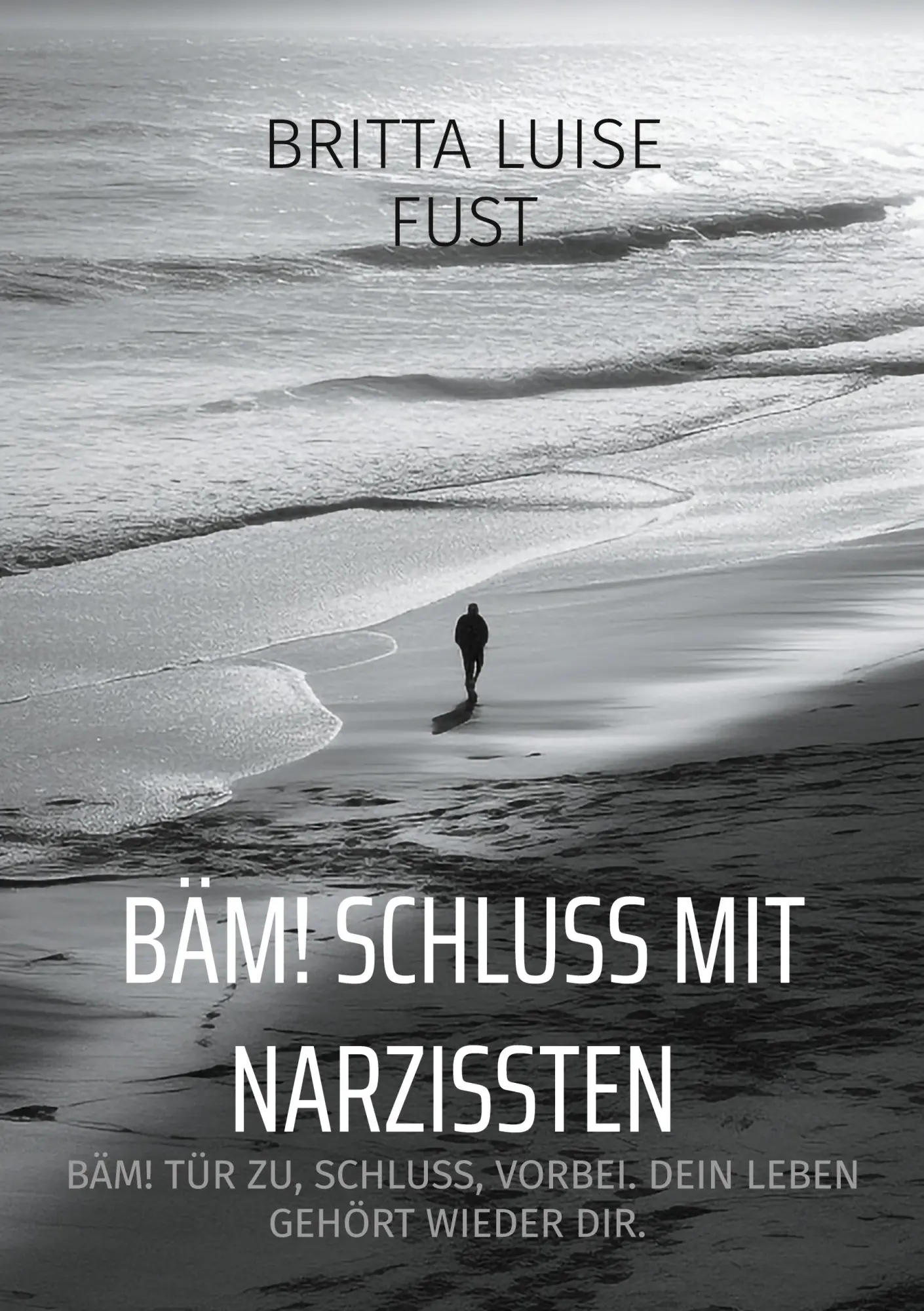 Cover: 9783695184491 | BÄM! Schluss mit Narzissten | Britta Luise Fust | Taschenbuch | 268 S.