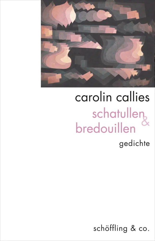 Cover: 9783895614491 | schatullen &amp; bredouillen | Gedichte | Carolin Callies | Buch | 96 S.