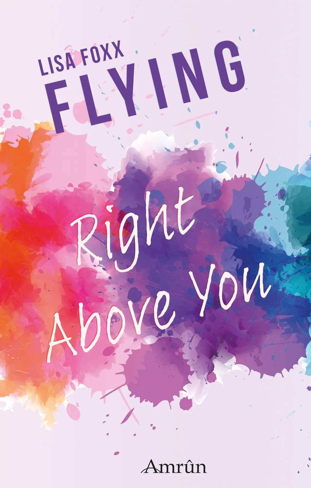 Cover: 9783958694491 | Flying 2: Right above you | Lisa Foxx | Taschenbuch | 222 S. | Deutsch