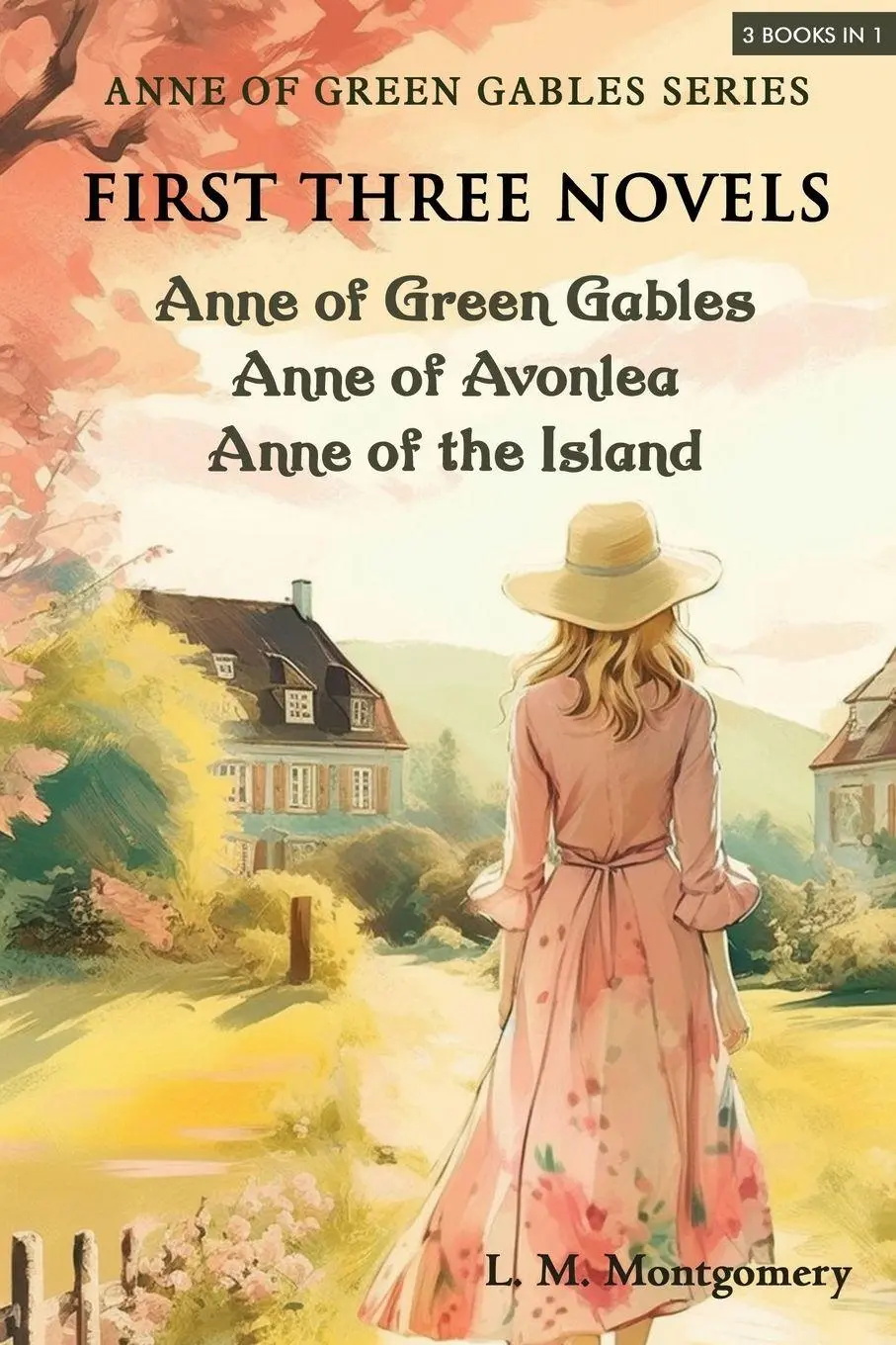 Cover: 9789355224491 | Anne of Green Gables Series-First Three Novels | L. M. Montgomery