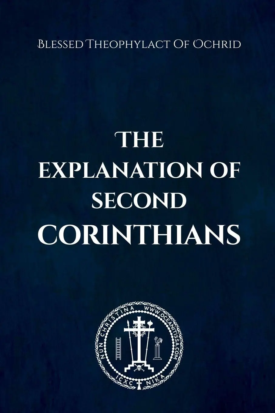 Cover: 9781326544591 | The Explanation of Second Corinthians | Ochrid (u. a.) | Taschenbuch
