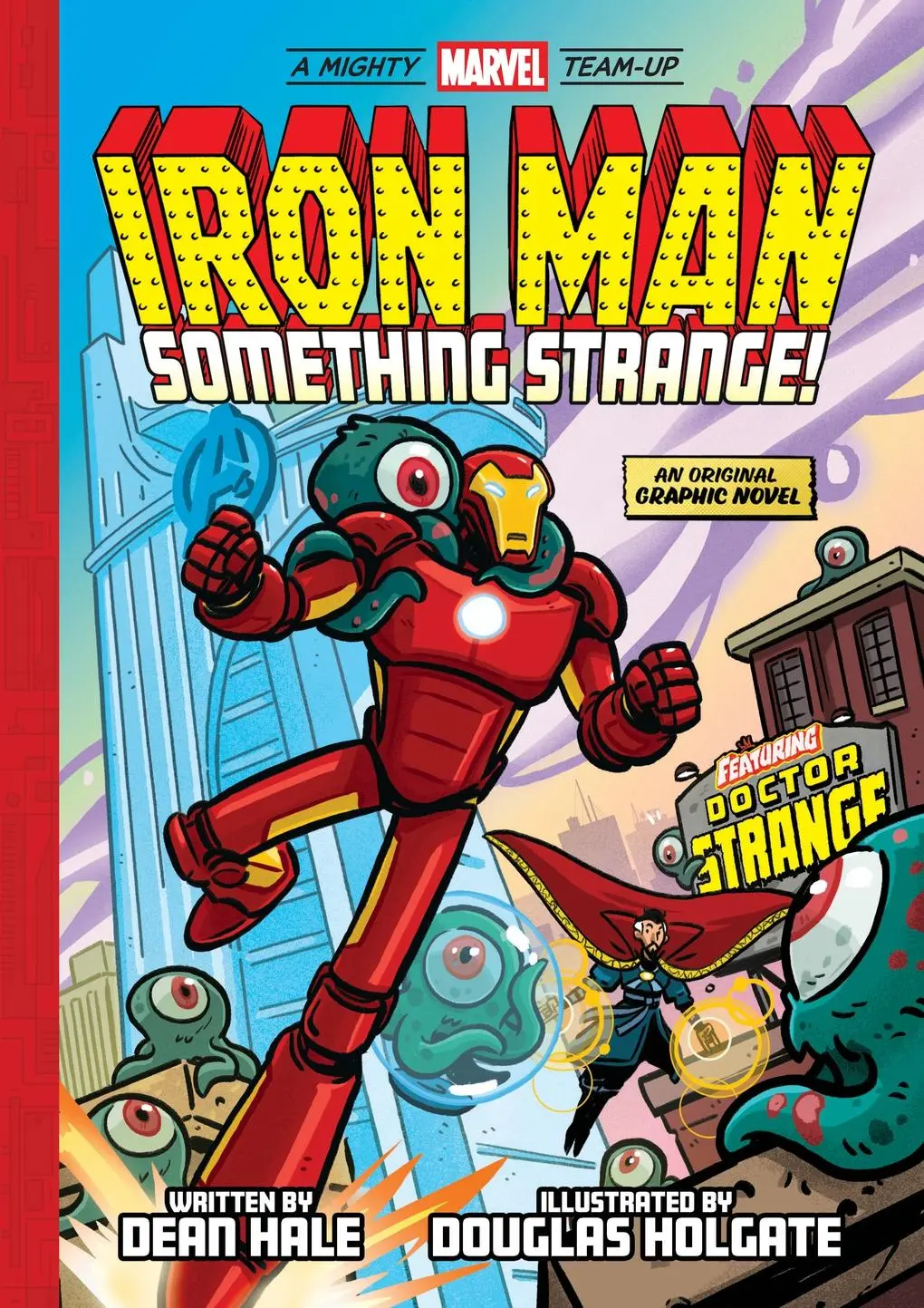 Cover: 9781419774591 | Iron Man: Something Strange! (a Mighty Marvel Team-Up) | Dean Hale