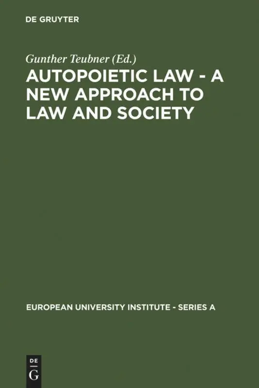Cover: 9783110114591 | Autopoietic Law - A New Approach to Law and Society | Gunther Teubner
