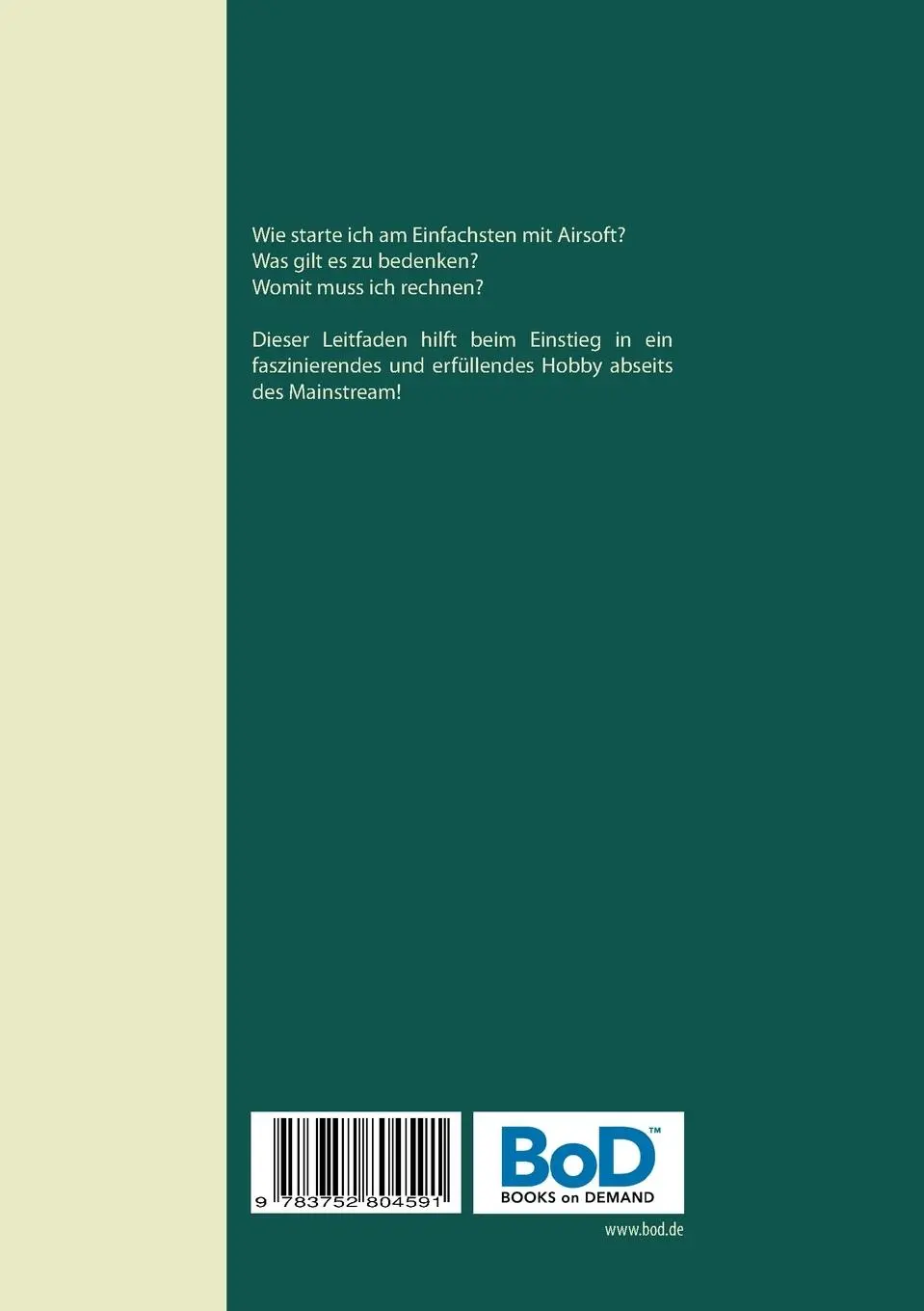 Rückseite: 9783752804591 | Airsoft Leitfaden für Anfänger | Taylor E. Baxter | Taschenbuch | 2018